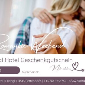 Almtal Hotel Gutschein Romantic Weekend